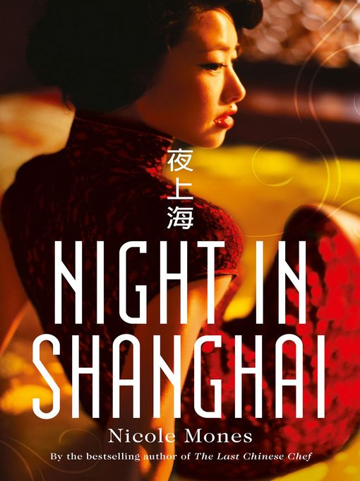 Title details for Night in Shanghai by Nicole Mones - Available